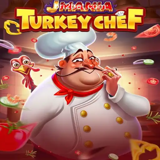 Exploring the Adventure of JManiaTurkeyChef with i2BET.COM Oficial Slots Brasil #1